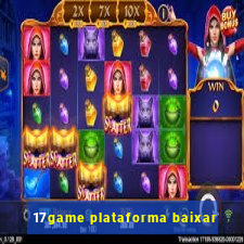 17game plataforma baixar